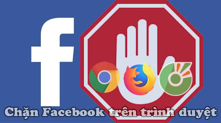 Cách chặn Facebook trên trình duyệt Web