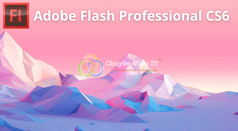 Tải Adobe Flash Professional CS6 | Bản Quyền Vĩnh Viễn Hà Nội